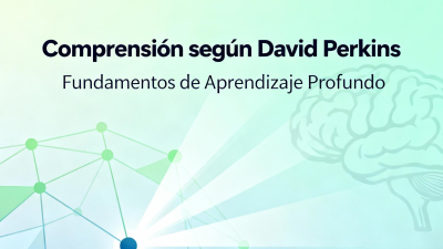 La comprensión segun Perkins